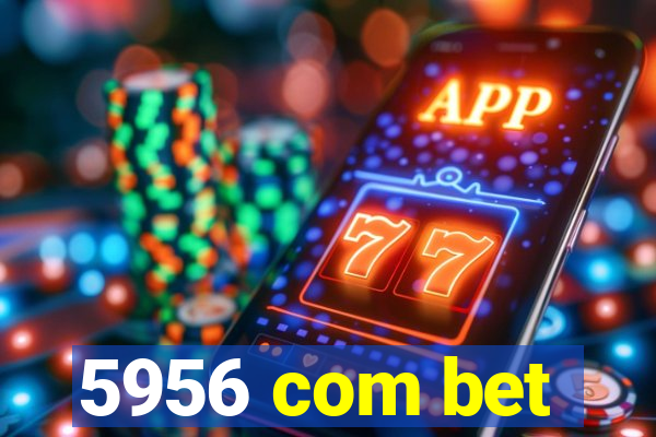 5956 com bet